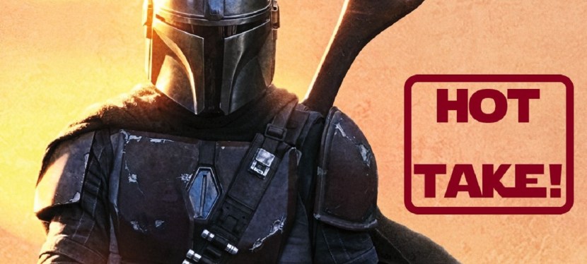 A “Mandalorian” Hot&nbsp;Take