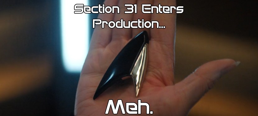 Section 31 Enters Production… Meh.