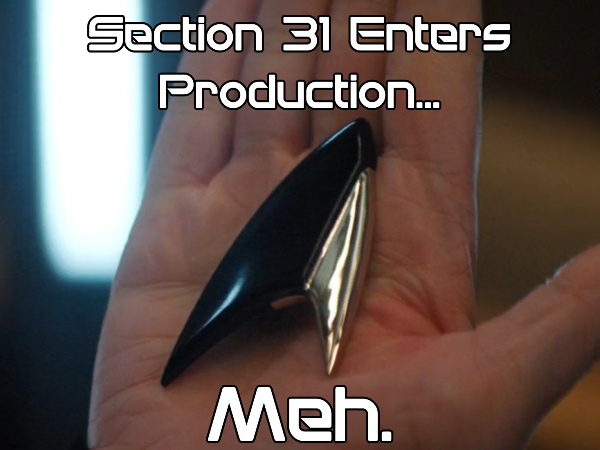 Section 31 Enters Production… Meh.