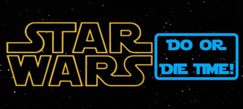 It’s do-or-die time for Star&nbsp;Wars