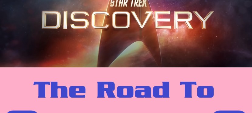 Star Trek: Discovery – the road to Season&nbsp;3