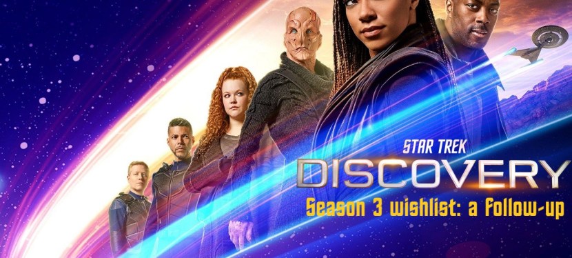 Star Trek: Discovery Season 3 wishlist: a&nbsp;follow-up