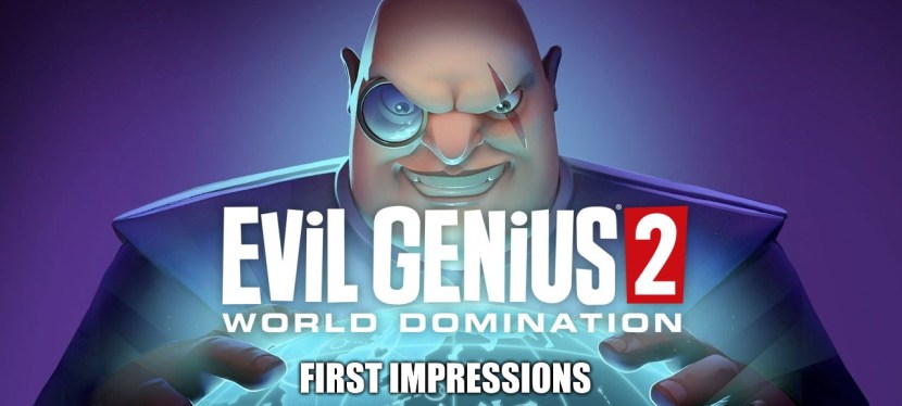 Evil Genius 2 – first&nbsp;impressions