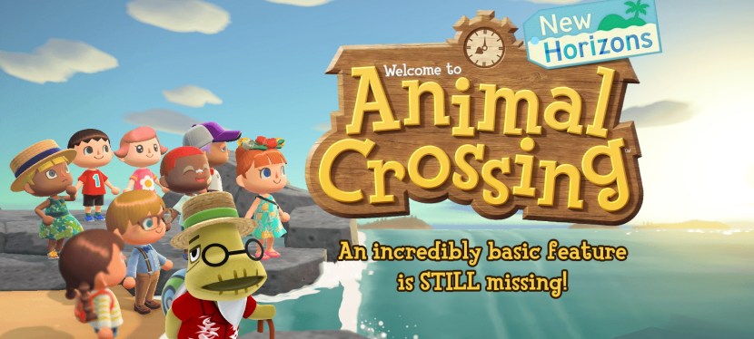 Animal Crossing: New Horizons is still missing an incredibly basic&nbsp;feature