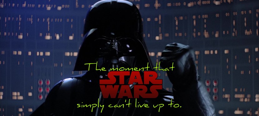 The moment that Star Wars simply can’t live up to