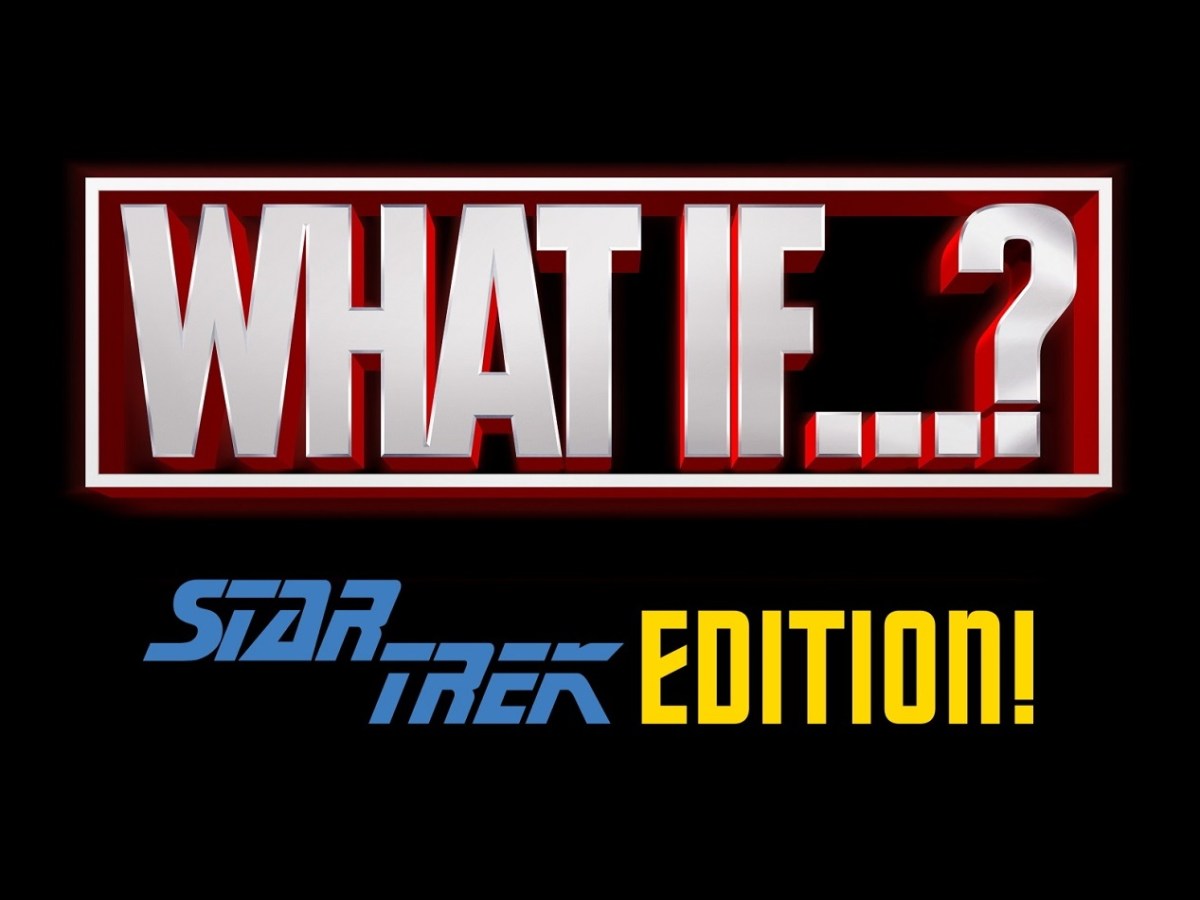 What If…? Star Trek&nbsp;Edition!
