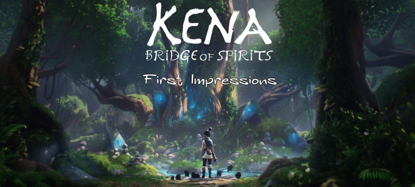Kena: Bridge of Spirits – First Impressions