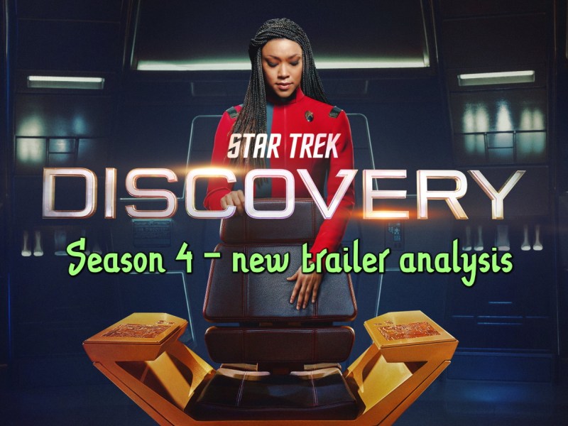 Star Trek: Discovery Season 4 – new trailer&nbsp;analysis