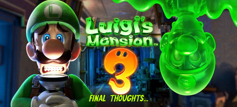 Luigi’s Mansion 3 – final&nbsp;thoughts