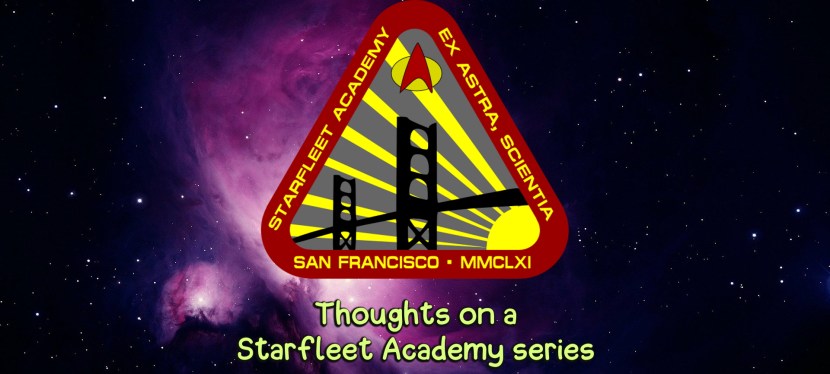 Thoughts on a Starfleet Academy&nbsp;series