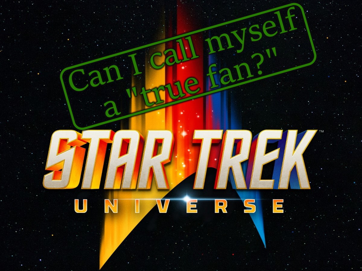 Do you have to love everything Star Trek does to be a “true&nbsp;fan?”