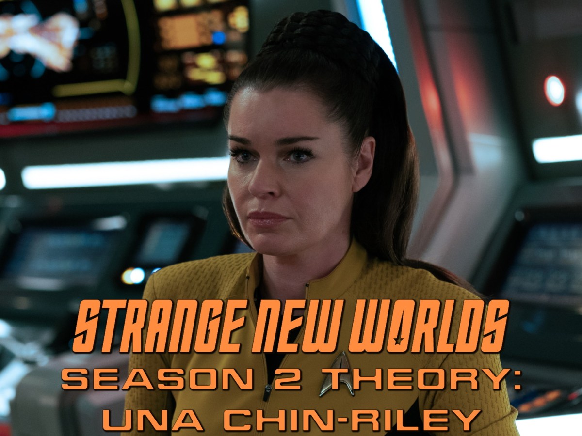 Strange New Worlds Season 2 theory: Una&nbsp;Chin-Riley
