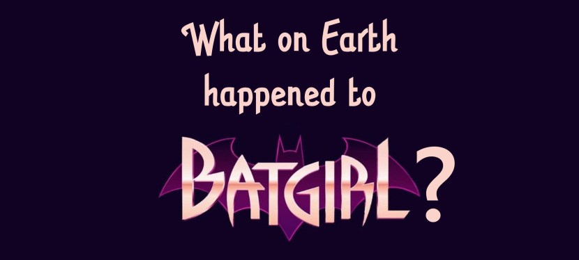 What on earth happened to&nbsp;Batgirl?