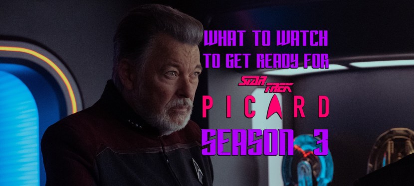 What to watch to get ready for Star Trek: Picard Season&nbsp;3