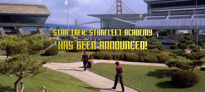 Star Trek: Starfleet Academy has been&nbsp;announced!