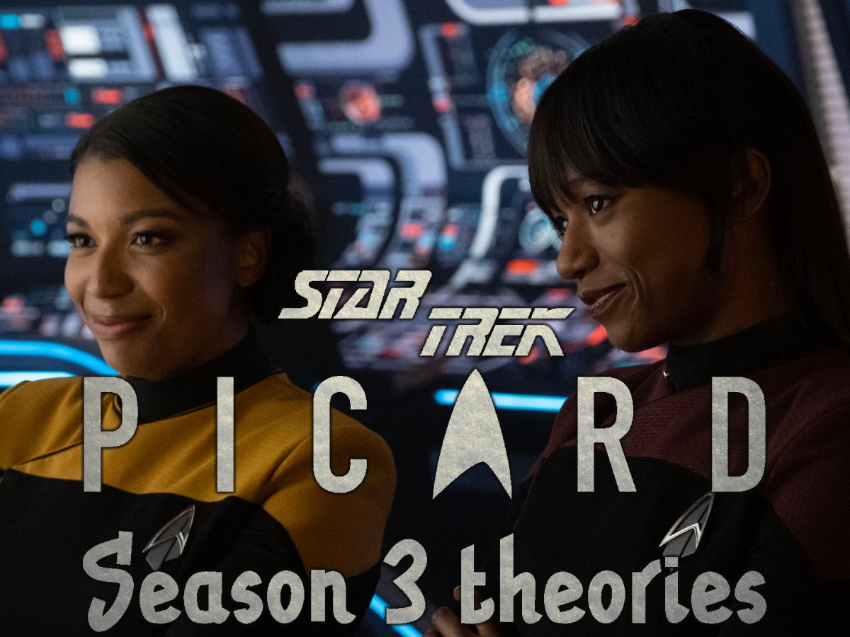 Star Trek: Picard Season 3 theories –&nbsp;finale