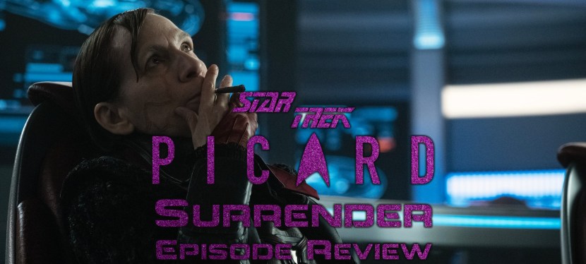 Star Trek: Picard Episode Review – Season 3, Episode 8:&nbsp;Surrender