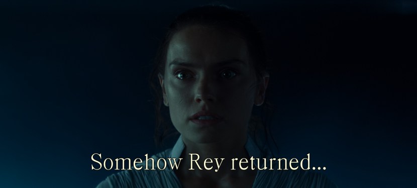 Somehow Rey returned…