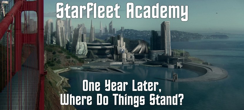 Starfleet Academy: One Year Later, Where Do Things&nbsp;Stand?