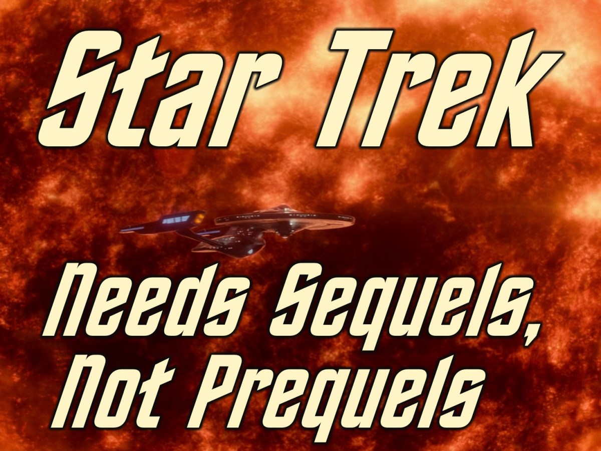 Star Trek Needs Sequels, Not&nbsp;Prequels