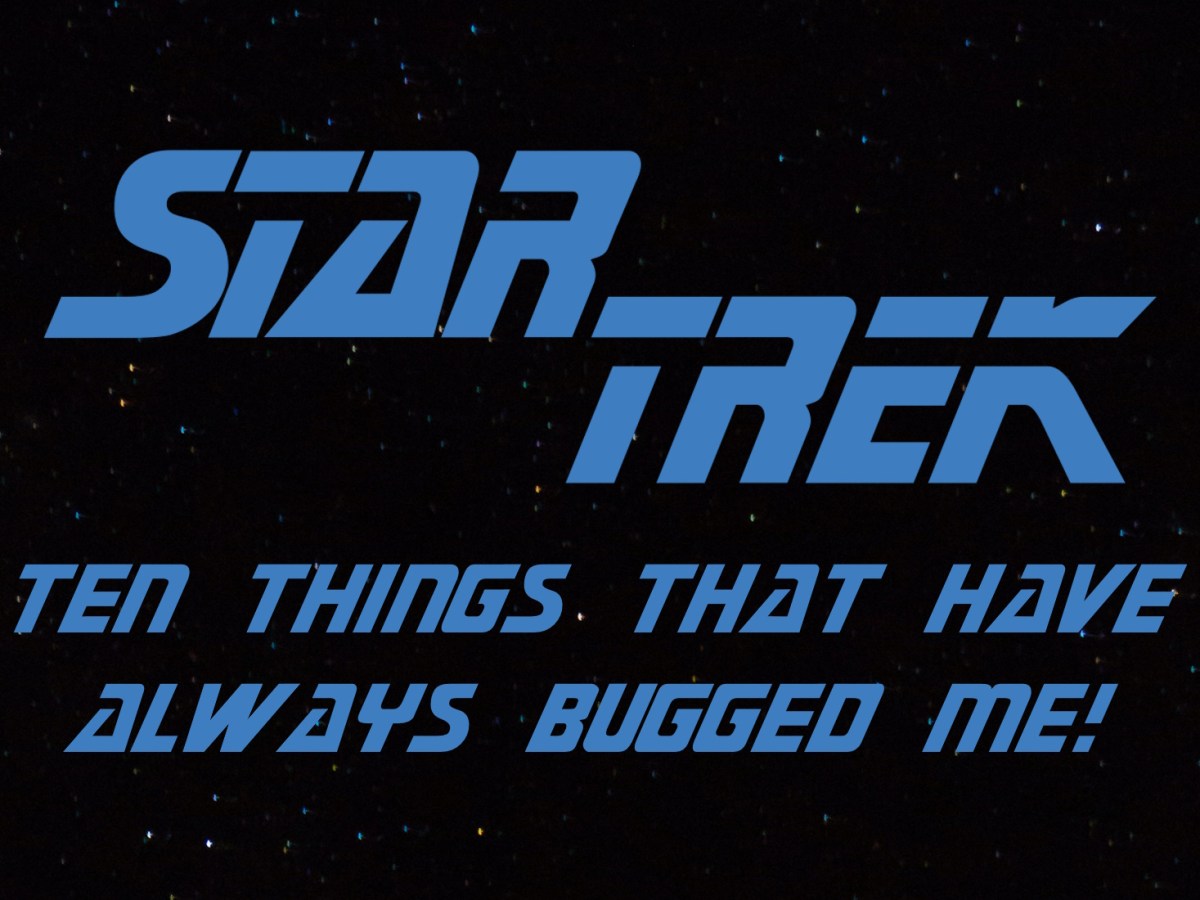 Ten Things That Have Always Bugged Me In Star&nbsp;Trek