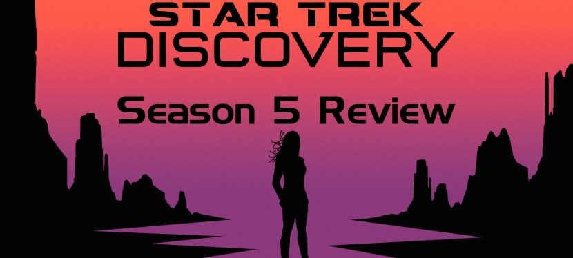Star Trek: Discovery – Season 5&nbsp;Review