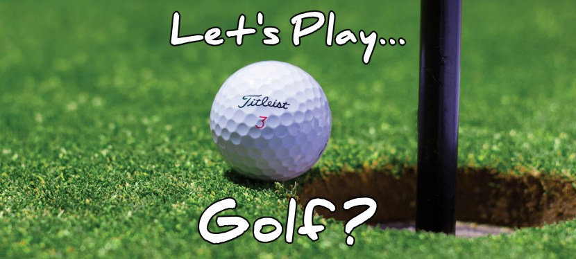 Let’s Play… Golf?
