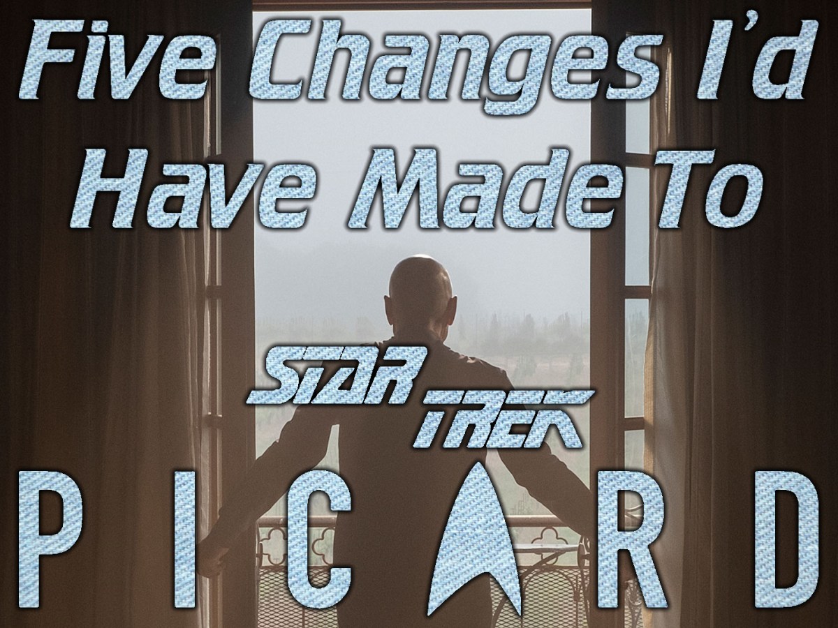 Five Changes I’d Have Made To Star Trek:&nbsp;Picard