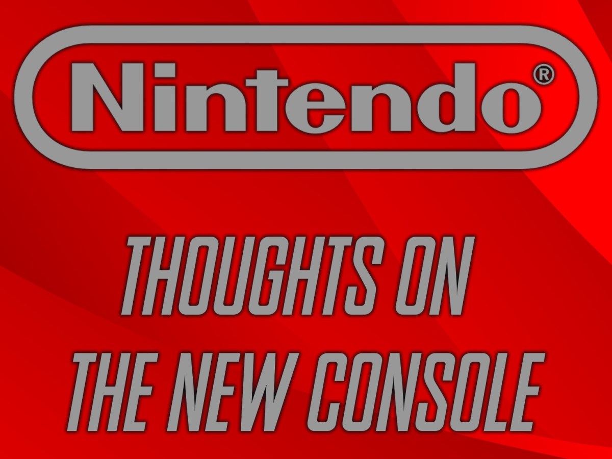 Thoughts on Nintendo’s New&nbsp;Console