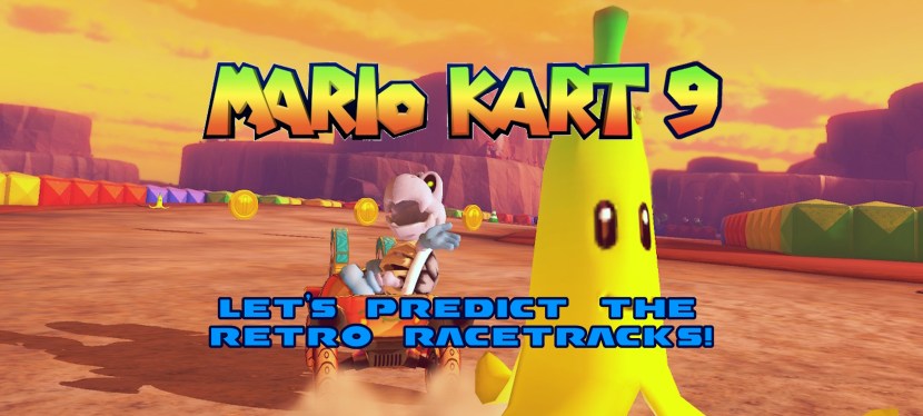 Mario Kart 9: Let’s Predict the Retro&nbsp;Racetracks!
