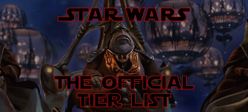 The Official* Star Wars Tier&nbsp;List