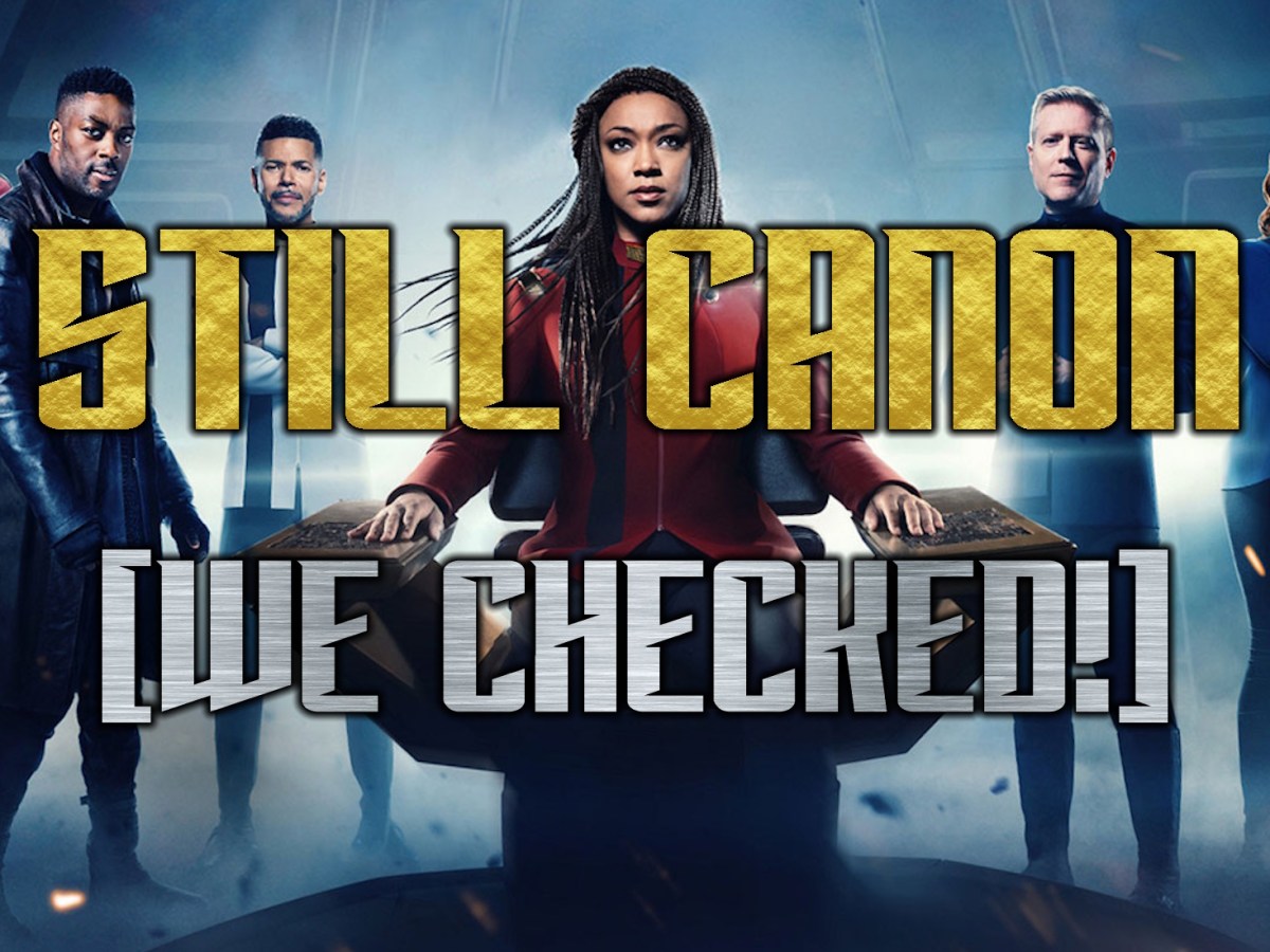 Uh, Guys? Star Trek: Discovery Is Still&nbsp;Canon…