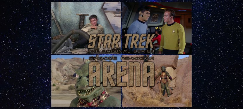Star Trek: The Original Series Episode Re-Watch: Season 1, Episode 18:&nbsp;Arena