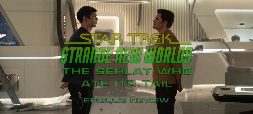 Star Trek: Strange New Worlds Episode Review – Season 3, Episode 6: The Sehlat Who Ate Its&nbsp;Tail