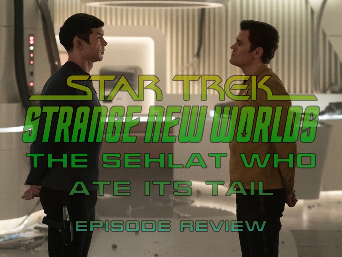 Star Trek: Strange New Worlds Episode Review – Season 3, Episode 6: The Sehlat Who Ate Its&nbsp;Tail