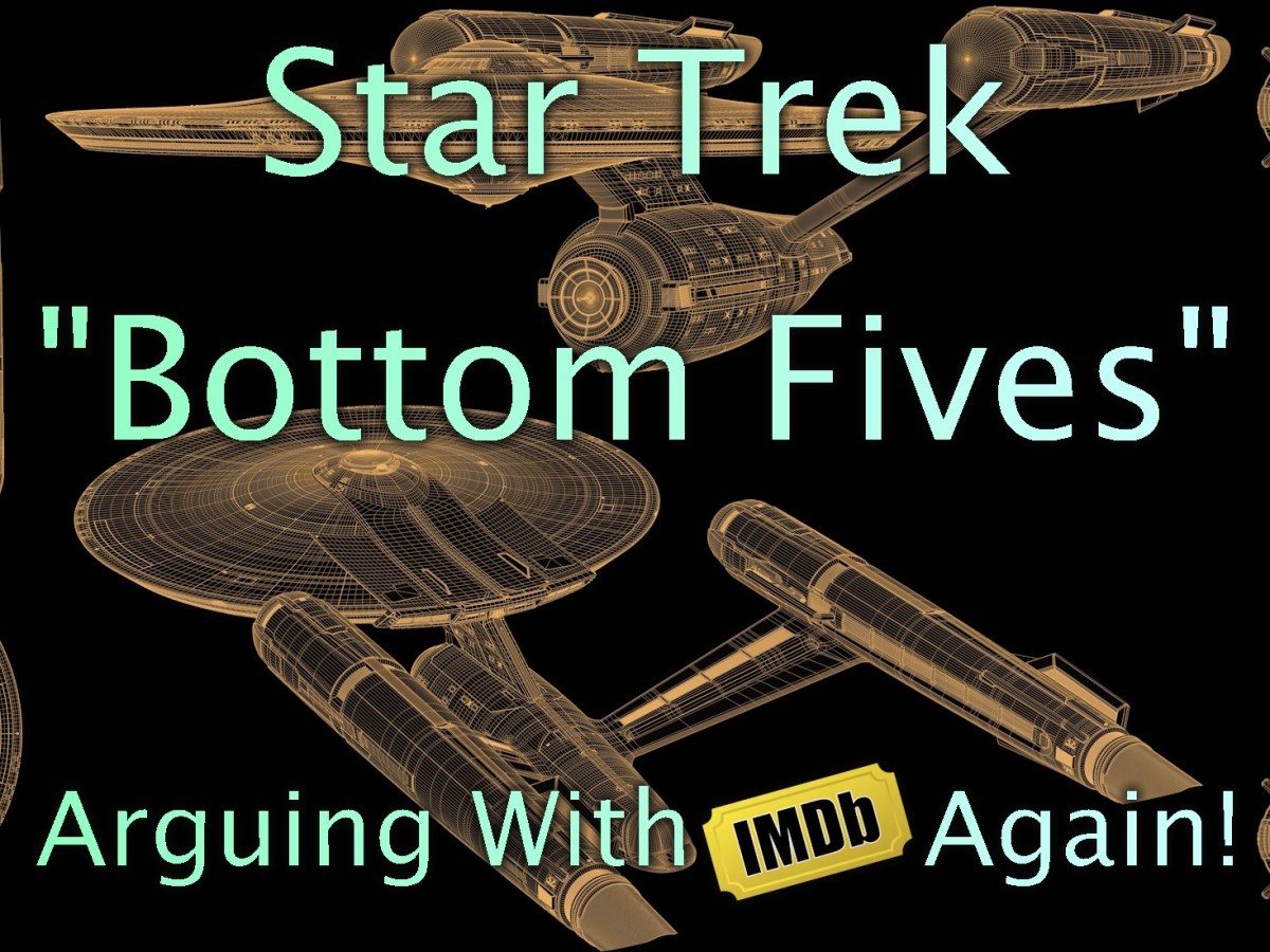 Star Trek “Bottom Fives” – Arguing with IMDB&nbsp;Again!