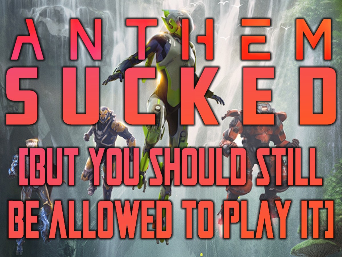 Anthem Sucked (But You Should Still Be Allowed To Play&nbsp;It)
