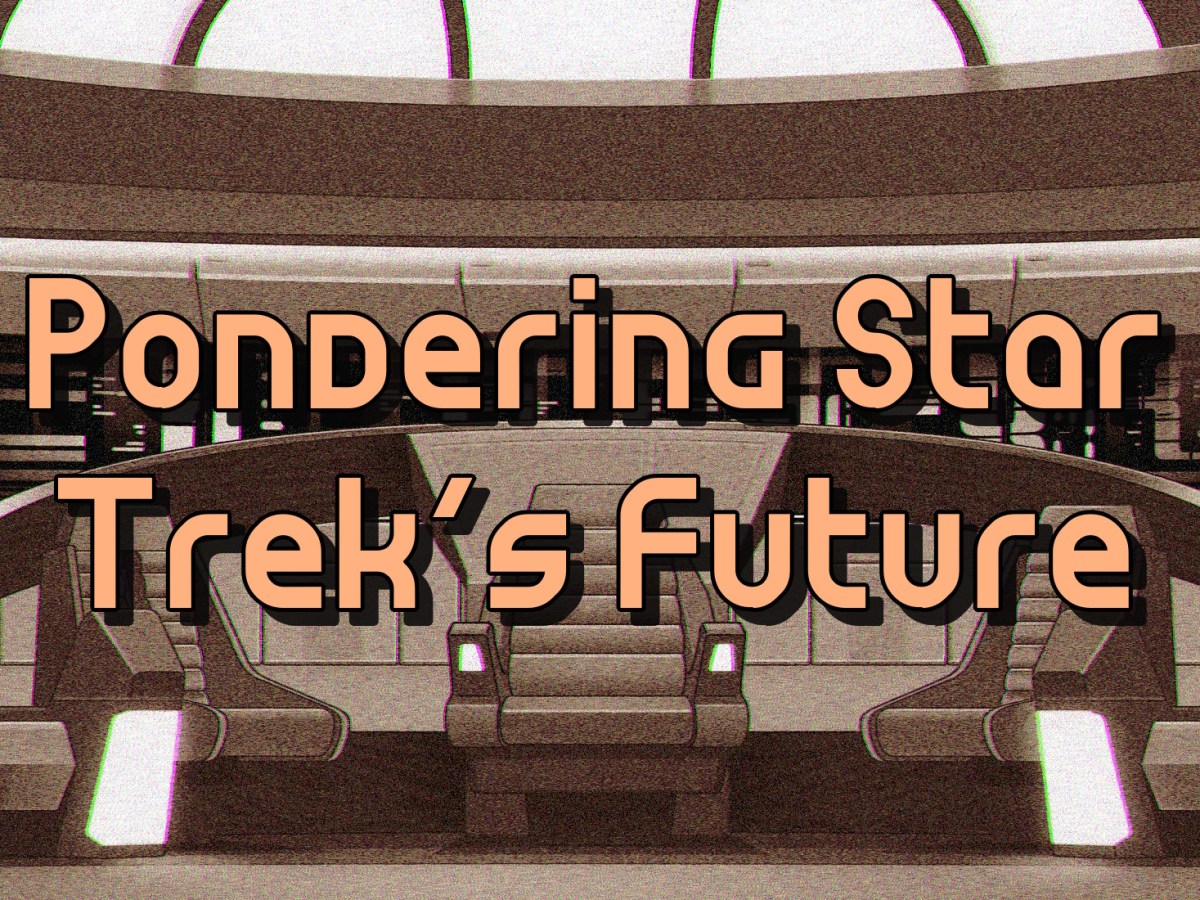 Pondering Star Trek’s&nbsp;Future