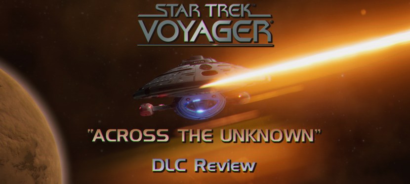 Star Trek: Voyager – Across The Unknown: DLC Review (Part&nbsp;1!)