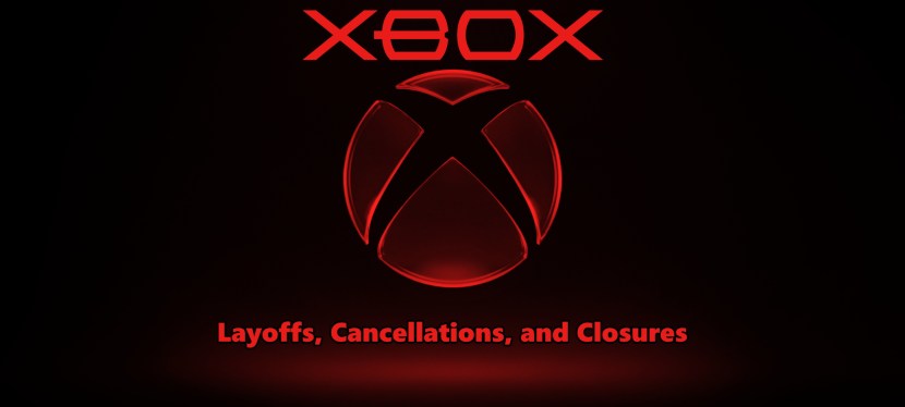 Xbox: Layoffs, Cancellations, and&nbsp;Closures