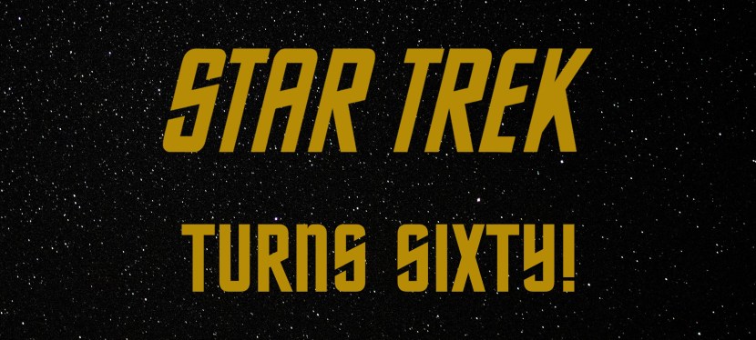 Star Trek Turns&nbsp;Sixty!