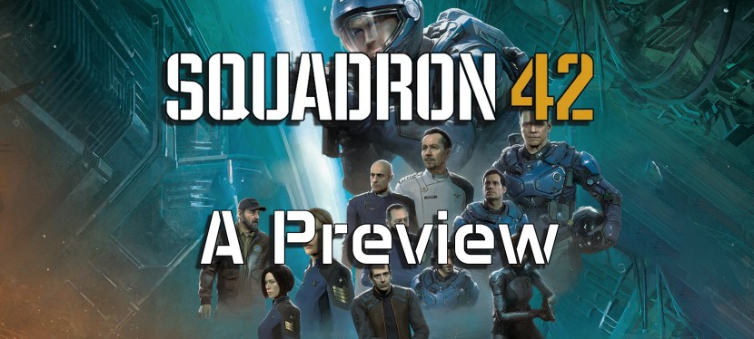 Squadron 42: A&nbsp;Preview