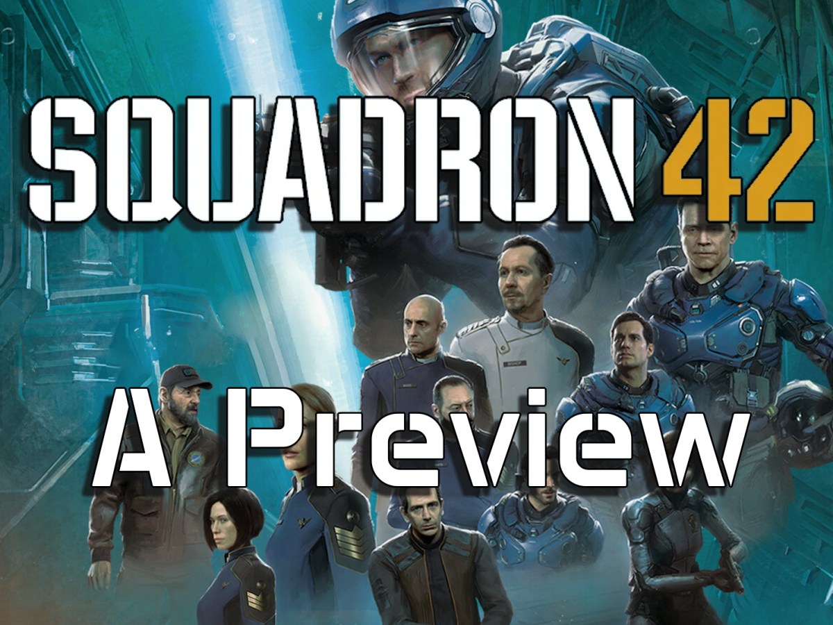 Squadron 42: A&nbsp;Preview